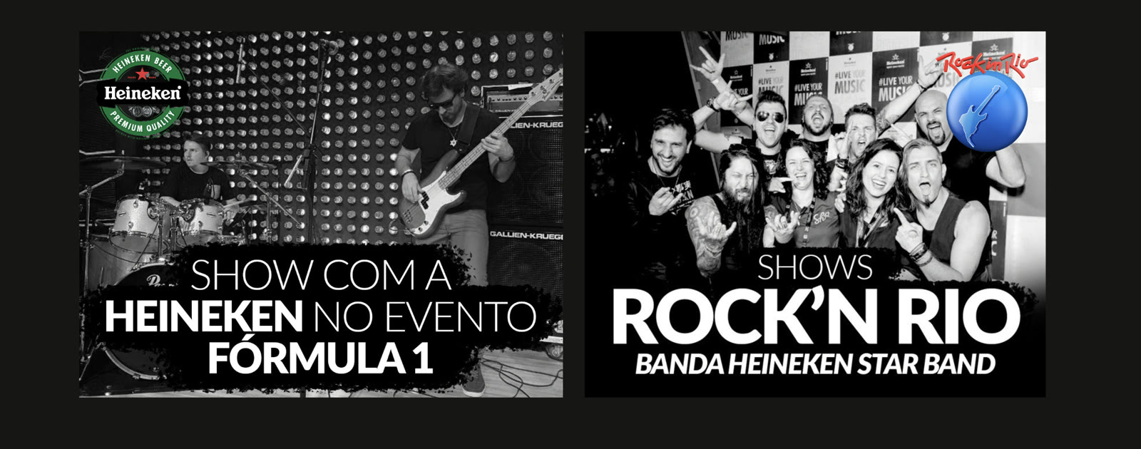 Show com a Heineken no evento da Fórmula 1 e shows no Rock in Rio com a banda Heineken Star Band