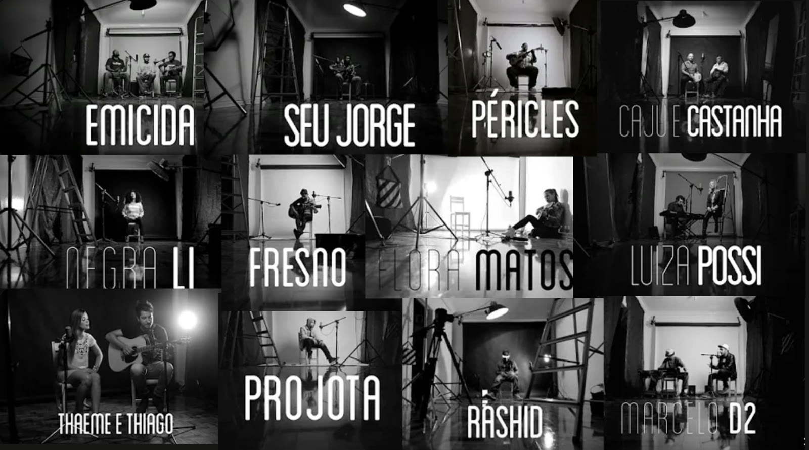 Artistas gravados no Studio62: Emicida, Seu Jorge, Péricles, Caju e Castanha, Negra Li, Fresno, Flora Matos, Luiza Possi, Thaeme e Thiago, Projota, Rashid e Marcelo D2